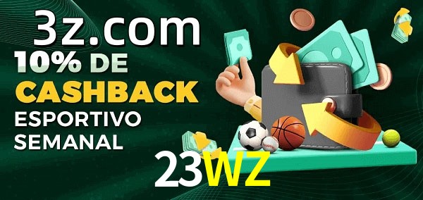 10% de bônus de cashback na 23WZ
